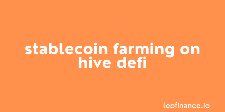 Stablecoin Farming on Hive DeFi.