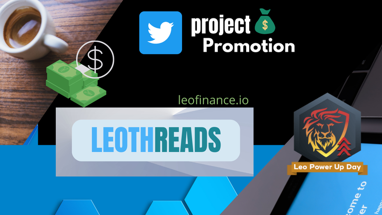 LeoThreads: Twitter Marketing & Hive Blockchain Project (Earn Crypto with Microblogging)