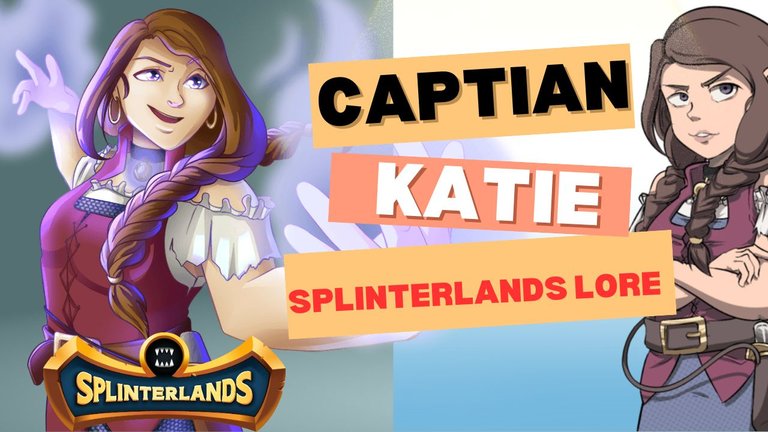 Splinterlands Community Engagement Challenge Splinterland Lore of Captain Katie