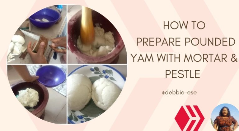 HOW TO PREPARE POUNDED YAM WITH MORTAR & PESTLE 