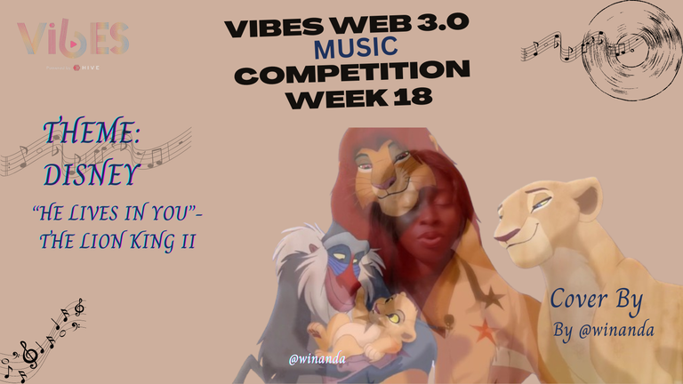 VIBES WEB 3.0 MUSIC COMPETITION WEEK 18, THEME: DISNEY, "HE LIVES IN YOU" (THE LION KING II) Cover By @winanda.