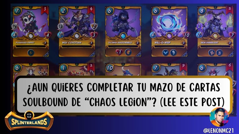 ¿Aun quieres completar tu mazo de cartas Soulbound de “Chaos Legion”? (Lee este Post)  [ES-EN]