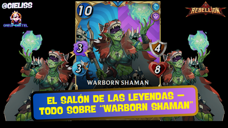 El Salón de las Leyendas – Todo sobre “Warborn Shaman” [EN-ES]