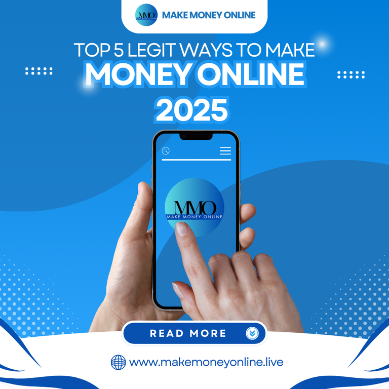 Top 5 Legit Ways to Make Money Online 2025.