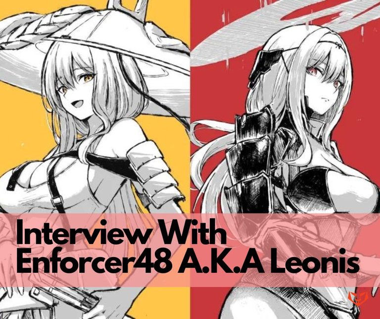 Interview with Enforcer48 A.K.A Leonis