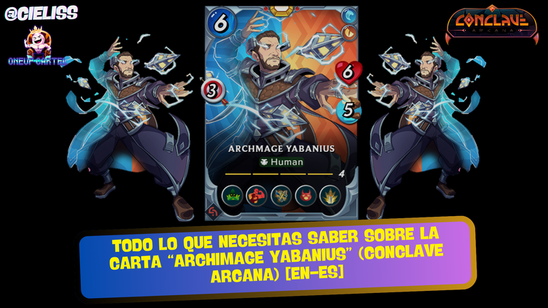 Todo lo que necesitas saber sobre la carta “Archimage Yabanius” (Conclave Arcana) [EN-ES]