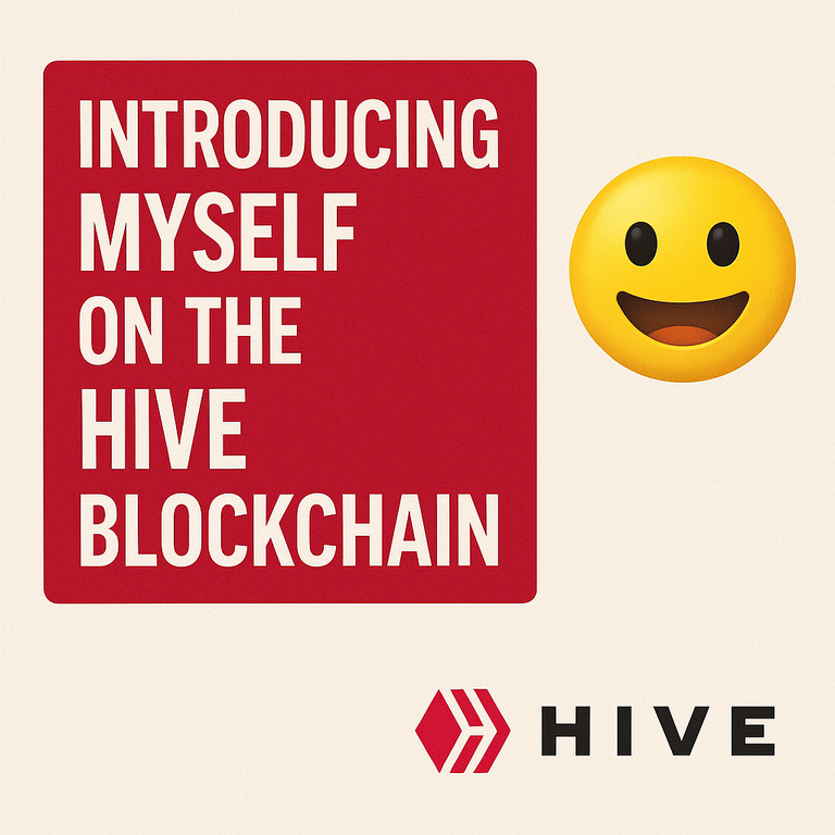 My First Post: Introducing Myself On The Hive Blockchain