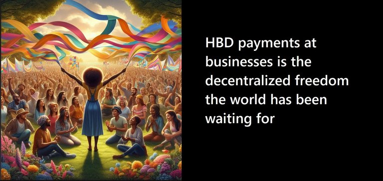 The dream of spending HBD to attain true decentralized freedom