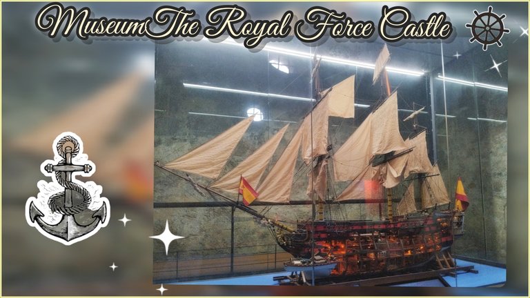 Museum The Royal Force Castle [EN/ES]