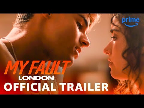 My Fault: London (2025). Drama, passion, and chaos collide.