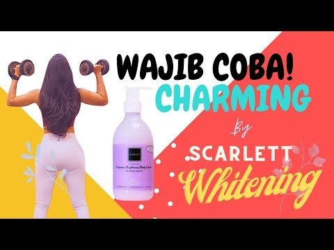 Review Body Care Charming By Scarlett