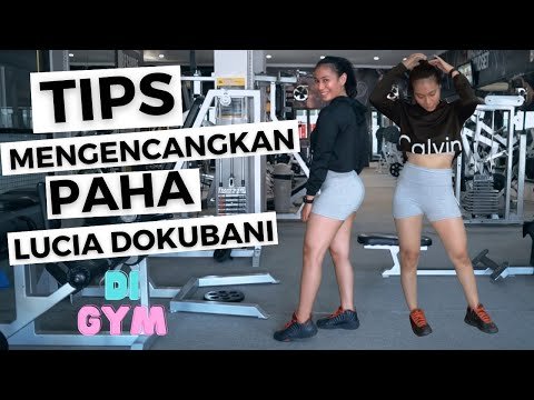 tips to tighten Lucia Dokubani's thighs at the GYM