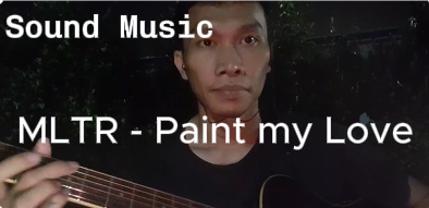 Sound Music Concert 🎙"Paint My Love - MLTR''🎸🎙 by rico.csirait [ENG/SPA]