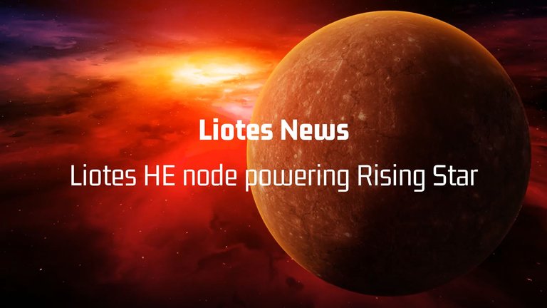 Liotes HE node powering Rising Star