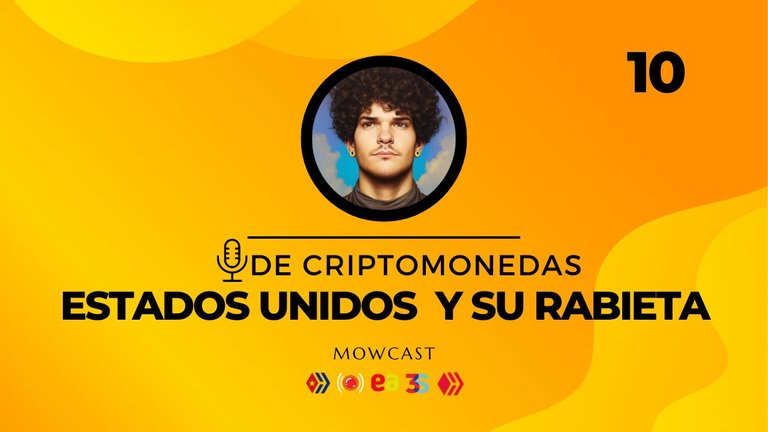 1x10 - MowCast - De Criptomonedas - Estados Unidos y su RABIETA [subtitle;EN]