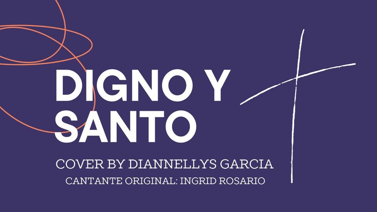 Digno y Santo cover by Diannellys de Ingrid Rosario ESP/ENG