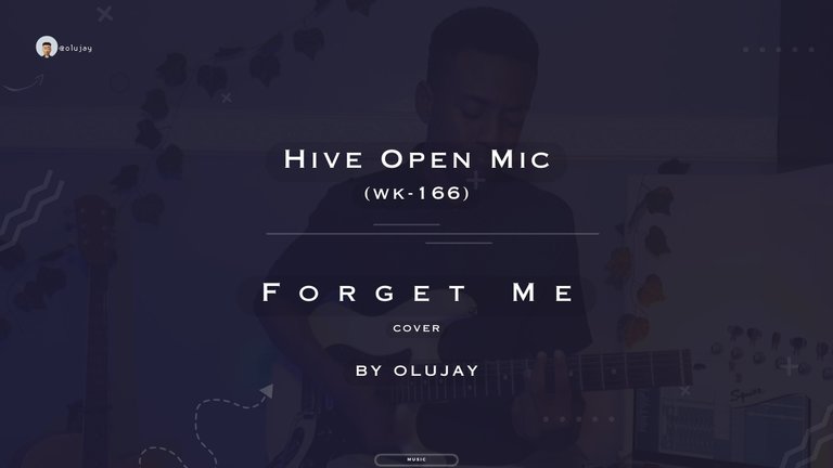 Forget Me (cover) || Hive Open Mic [wk-166]