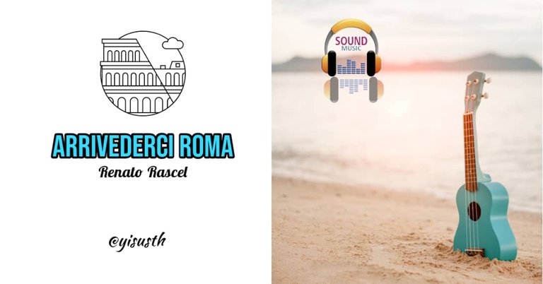 Arrivederci Roma -  Renato Rascel (Cover) by @yisusth  [ENG/SPA]