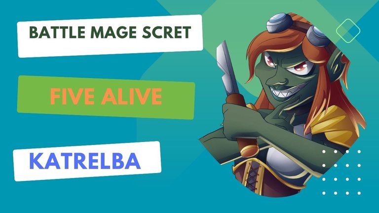 Battle mage secret: Five Alive / Katrelba Superior Skills