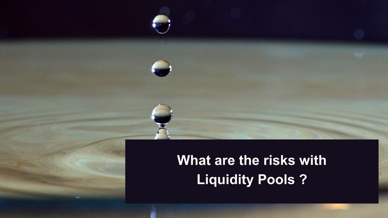 What are the risks with liquidity pools?