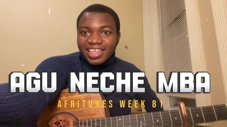 AFRITUNES WEEK 81 | Agu Neche Mba