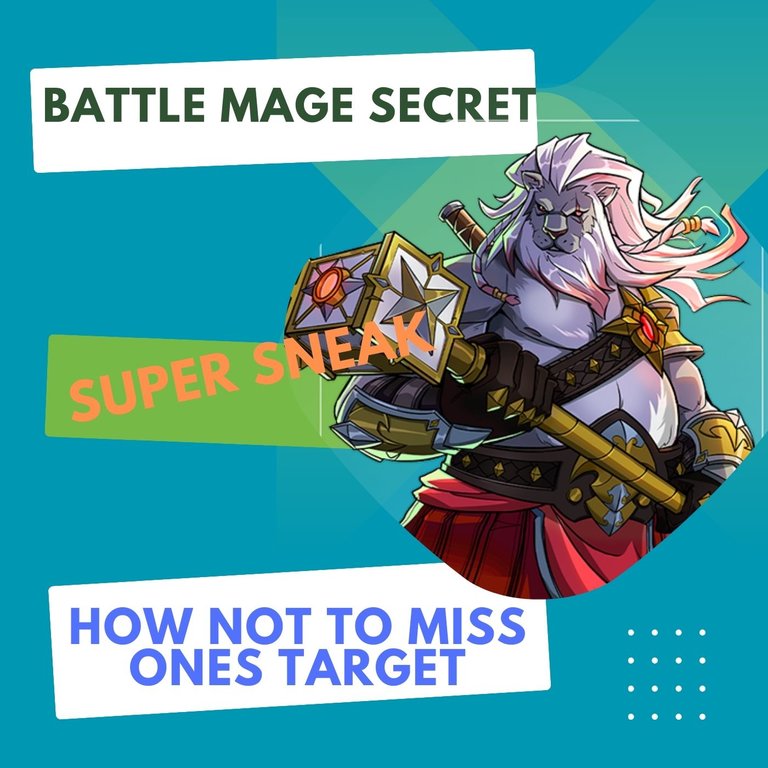 Splinterlands - Battle Mage Secret: Super Sneak / How not to miss ones target