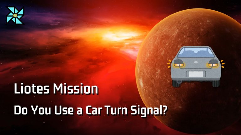 Do You Use a Car Turn Signal? - Liotes Mission