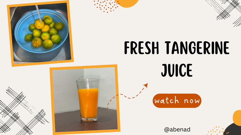 Let’s Make Fresh Tangerine Juice