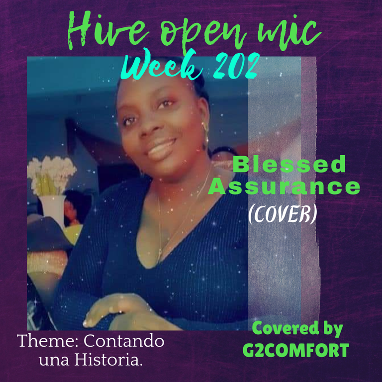 Hive Open Week 202 || Blessed Assurance (cover) By G2COMFORT