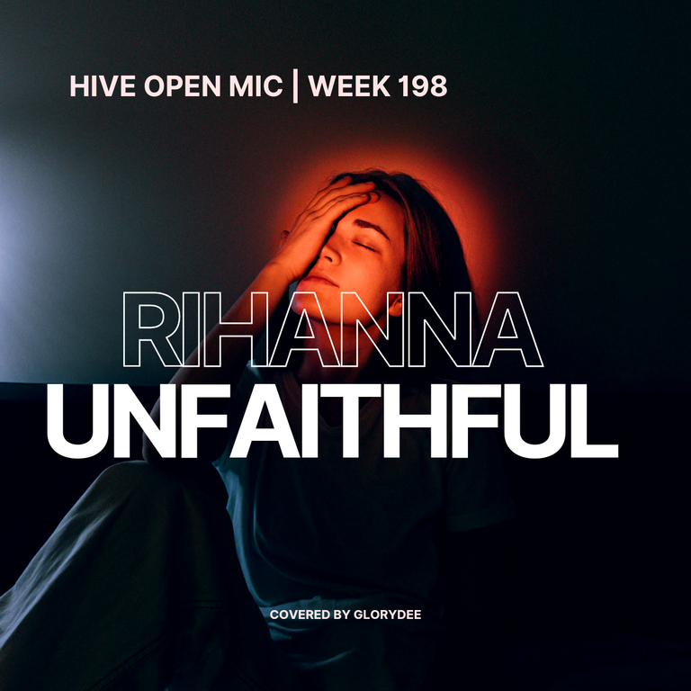 Hive Open Mic, Week 198 | Rihanna, Unfaithful (cover)