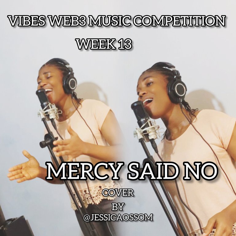 Vibes Web3 Music Competition WK 13 🎵 - Mercy Said No