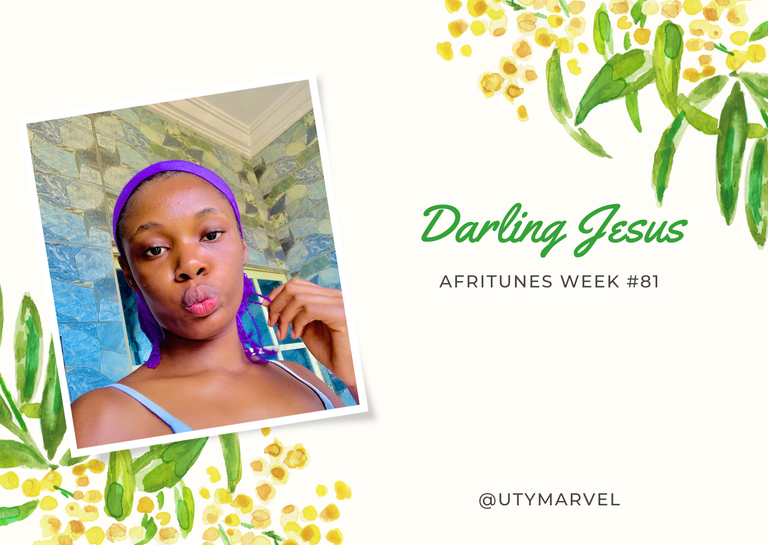 Afritunes Week #81: Darling Jesus//cover by utymarvel