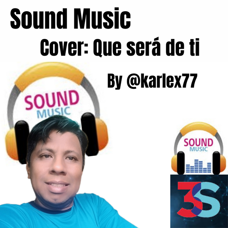 [ESP/ENG] Sound Music - Que Sera de Ti - Cover by @karlex77.