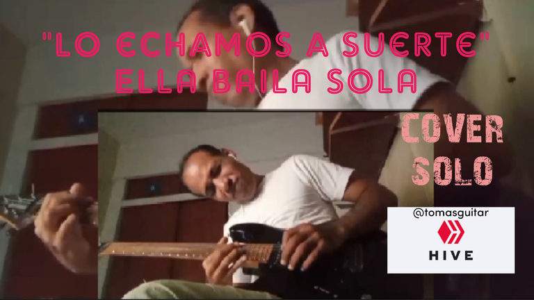 GUITARCOVER "Lo echamos a suerte" ELLA BAILA SOLA - SOLO [ESP/ENG]