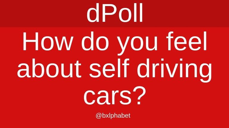 dpoll How do you feel about self driving cars_bxlphabet.jpg
