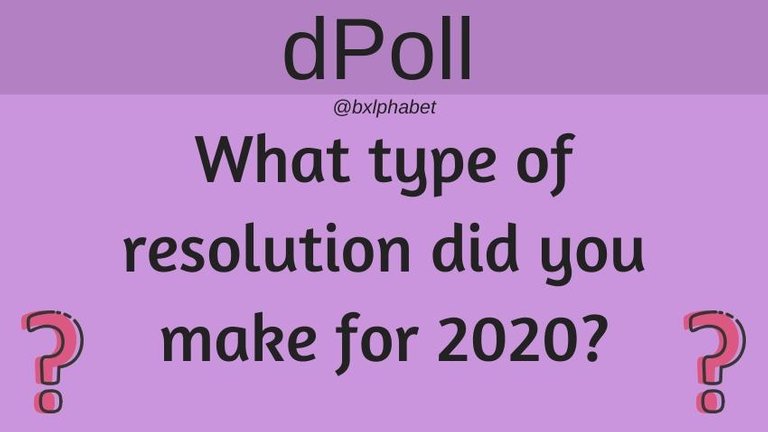 dPoll What type of resolution did you make for 2020_ bxlphabet.jpg