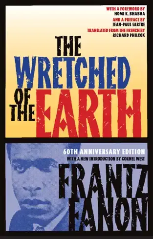  Fanon’s The Wretched of the Earth