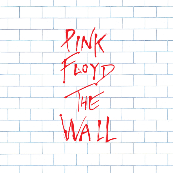 The Wall by Pink Floyd