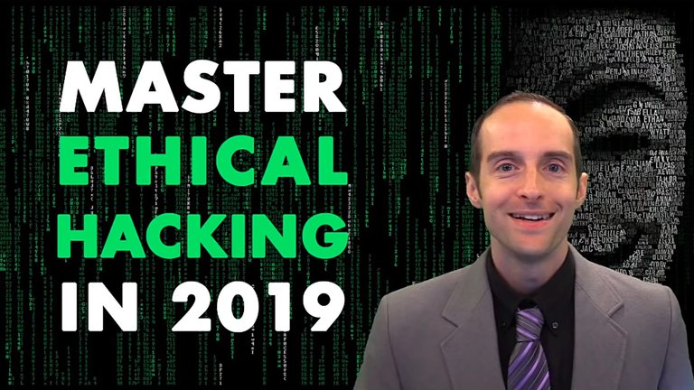 Master Ethical Hacking in 2019!