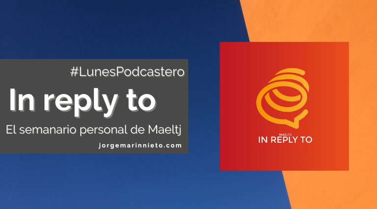 In reply to - El semanario personal de Maeltj | #LunesPodcastero