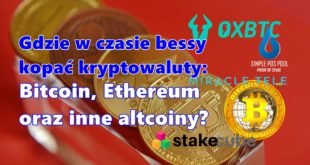 Gdzie w czasie bessy kopać kryptowaluty Bitcoin, Ethereum oraz inne altcoiny