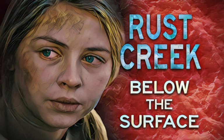 Rust Creek - Unlimited horror and excitement