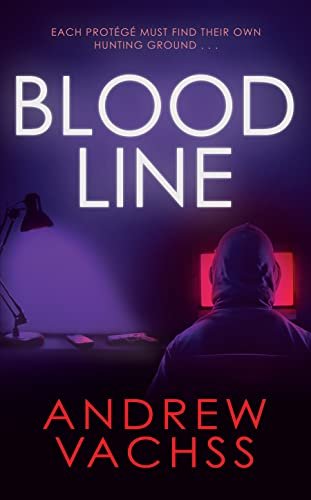  "Blood Line by [Andrew Vachss]"