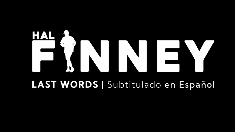 Cover de Hal Finney Last Words Subtitulado en español