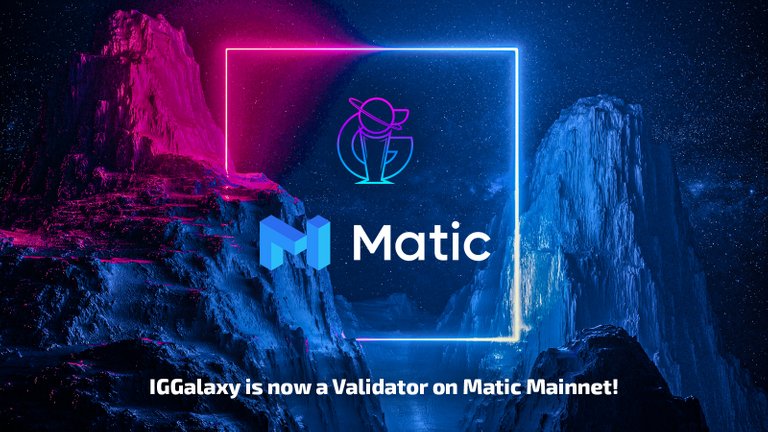IGGalaxy अब Matic नेटवर्क मेननेट पर Validator नोड का संचालन कर रही है