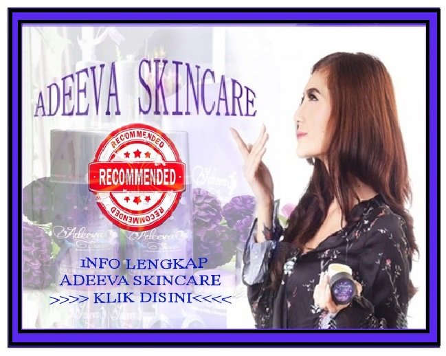 ADEEVA SKINCARE KLIK DISINI