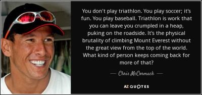 quote-you-don-t-play-triathlon-you-play-soccer-it-s-fun-you-play-baseball-triathlon-is-work-chris-mccormack-89-1-0119.jpg