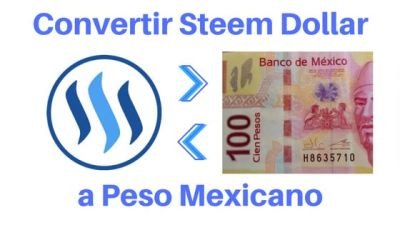 Convertir Steem Dollara Peso Mexicano.jpg