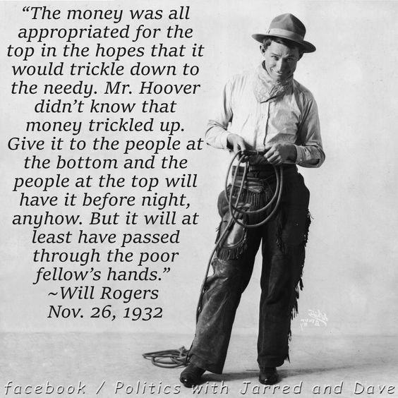 W. Rogers Trickle down, more like trickle up