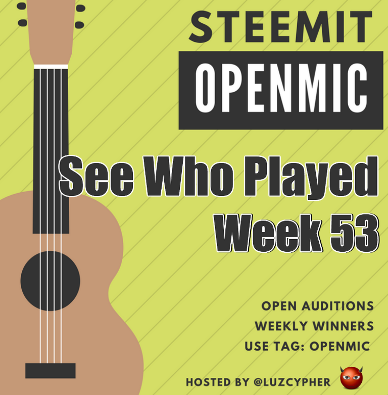 steemit_open_mic_53_see_who_played.png